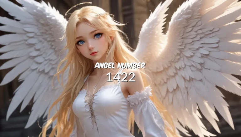 Unlocking the Secrets of Angel Number 1422 – A Comprehensive Guide