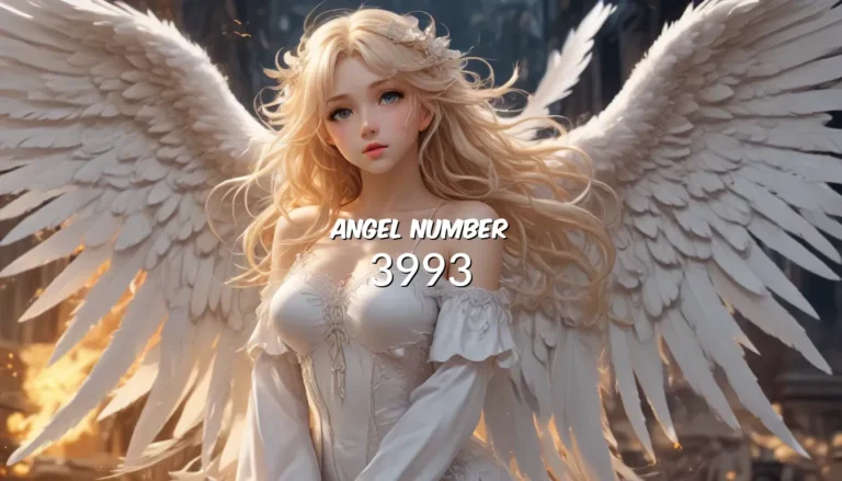 Understanding the Angel Number 3993: Digging Deeper into its Meaning and Symbolism