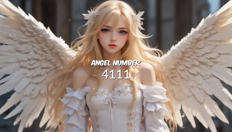 Unlocking the Meaning Behind 4111 Angel Number: A Comprehensive Guide