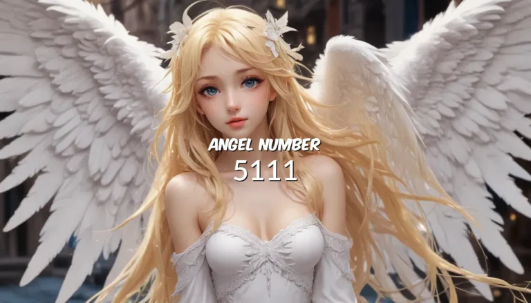 Unraveling the Meaning of Angel Number 5111