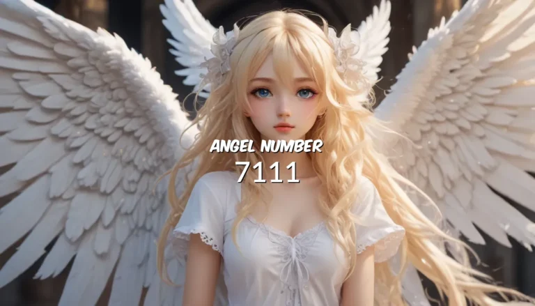 Discover the Power of 7111 Angel Number