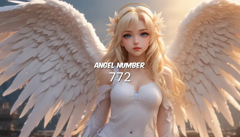 Angel Number 772 – Unlocking the Deeper Meanings