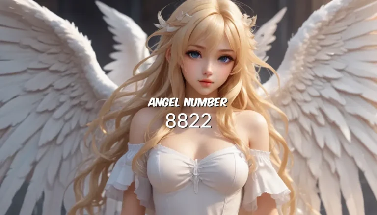 Understanding Angel Number 8822 – A Comprehensive Guide